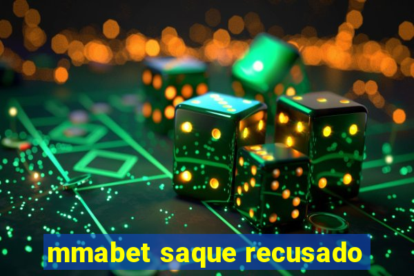 mmabet saque recusado